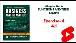 First Year Commerce | Business Math | Ch 4 : Functions and their Graphs | Ex : 4.1