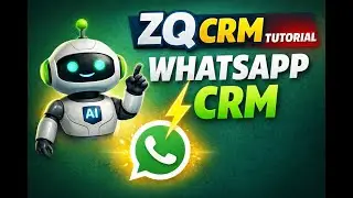Turn WhatsApp Web Into a CRM (ZQ CRM) | Automation + Bulk Messaging + Kanban