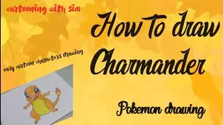 How to draw Charmander!!Poke mone character drawing