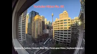 Sunrise In Sydney | Google Pixel 4XL | TimeLapse Video | keyboardnguyen |