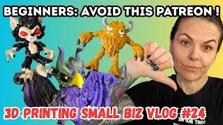 This New Patreon is Not What I Was Expecting! 3D Print Small Biz Vlog #24