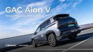 GAC Aion V - nowy elektryczny SUV w Polsce!