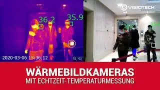 W&auml;rmebildkameras zur Messung der K&ouml;rpertemperatur | Visiotech