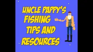 Uncle Pappy Intro Video | FishingBliss.com