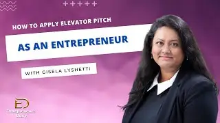Perfecting Your Elevator Pitch: Essential Skill for Entrepreneurs | Episode 17