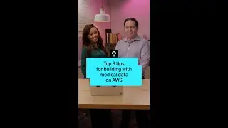 🏥 3 Tips for Medical Data on AWS