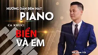 [Piano] Hướng dẫn đệm hát BIỂN VÀ EM Cực kỳ đơn giản #Hocpiano  | Hướng Dẫn Piano Tình Ca