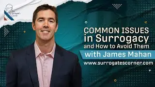 Common Issues in Surrogacy and How to Avoid Them