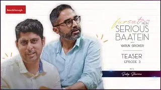 Episode 3 Teaser | Fursat Mein Serious Baatein With Varun Grover | Sudip Sharma