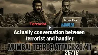 26/11 Mumbai terror attack . Real Conversation between terrorist and handler 