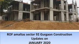 rof amaltas construction updates on january 2020 affordable housing Gurgaon 8010730143