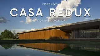 CASA REDUX: ARQUITETURA MINIMALISTA EM HARMONIA COM A NATUREZA | AUTORIA: STUDIO MK27 MARCIO KOGAN