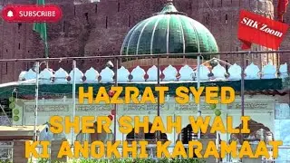 Hazrat Syed Sher Shah Wali Ki Anokhi Karamaat | SRK Zoom |