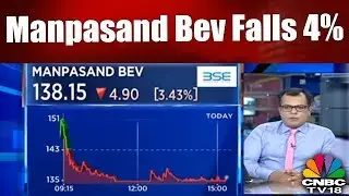 Manpasand Bev Falls 4%; Co Enters into a 10-Yr Agreement with Parle | CNBC TV18