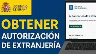 Online Filing of Immigration Authorizations (Spain) | Step-by-Step Online Guide