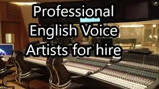Professional English Voice Artists for hire