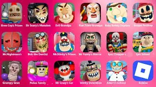 ROBLOX,SIR SCARY'S MANSION,EVIL GRANDMA,RUN FROM GRANDPA,ESCAPE THE PETSHOP,GREAT SCHOOL BREAKOUT!