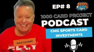 Systems Over Hype with Dale Calvert I 1K Card Project Podcast I Ep. 8