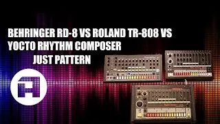 Behringer RD-8 vs Roland TR-808 vs Yocto Rhythm Composer - just Pattern