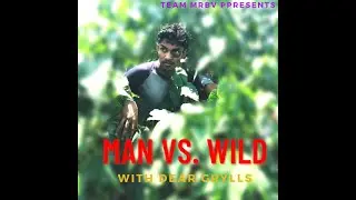 Man vs. wild || Odia Comedy Video || MRBV