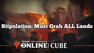 Stipulation: Must Grab ALL Lands | Vintage Cube Draft [MTGO] | Cube