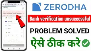 Zerodha Bank verification was unsuccessful.Please retry with an account registered in your name