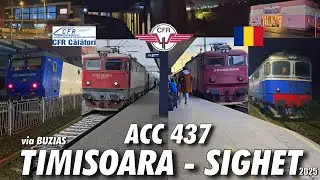 Timisoara - Sighetu Marmatiei | Pe urmele trenului Accelerat 437 prin Buzias in 2025