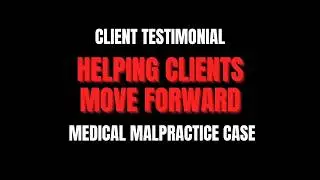 Client Shares How Rick Shapiro Fought for Her in Malpractice Lawsuit