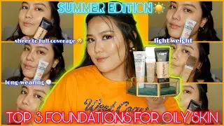 Top 3 Foundations for summers☀️⛱ Oily Skin