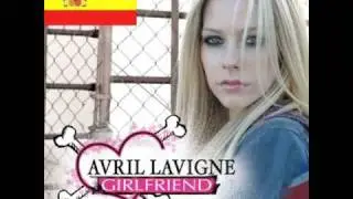 Girlfriend SPANISH VERSION - Avril Lavigne