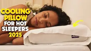 9 BEST COOLING PILLOWS FOR HOT SLEEPERS OF 2025