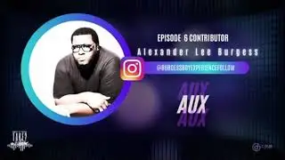 CDub Whoop Triggers What&rsquo;s Your Take Ep. 6 Winner  Alexander Lee Burgess Sr Auxiliary Challenge