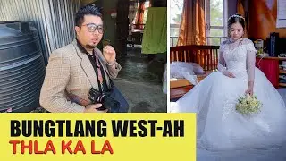 BUNGTLANG WEST KHUAAH INNEI THLA KAN LA
