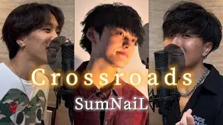 【オリジナル曲】Crossroads / SumNaiL (New recording ver.)