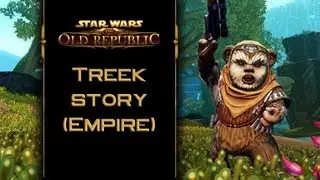 SWTOR: Treek Ewok Companion Story Part 1: Welcome Treek [Empire]