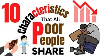 10 Characteristics That Poor People Share