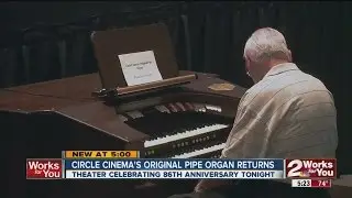 Circle Cinema's Original Pipe Organ Returns