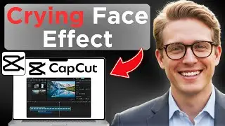 How To Make Crying Effect On CapCut (Updated 2026)