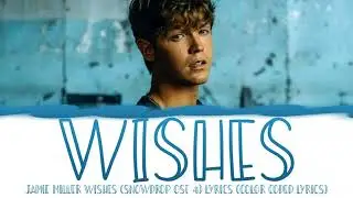 Jamie Miller WISHES (SNOWDROP OST 4) Lyrics (Color Coded Lyrics)