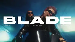 OVER KILL (FUJI TRILL & KNUX) - BLADE Feat. JUBEE & CYBER RUI