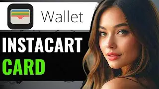 HOW TO ADD YOUR INSTACART SHOPPING DIGITAL CARD TO APPLE WALLET (FULL GUIDE)