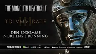 The Monolith Deathcult - Den Ensomme Nordens Dronning (Official Stream)