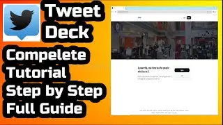 Tweetdeck Tutorial - How to Login and Use Tweetdeck