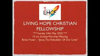 LHCF Sun 24 May 2020 - Brian Fraser