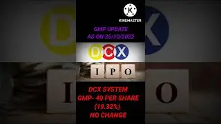 DCX SYSTEM IPO GMP UPDATE.. MORE DETAILS  