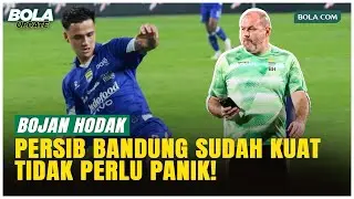 Bojan Hodak: Persib Sudah Perkasa, Tak Butuh Belanja Besar