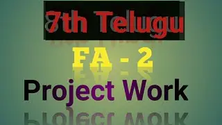 7th Telugu//FA 2// Project Work