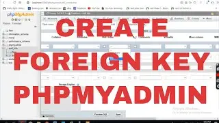 Create a foreign key in phpmyadmin and related to primary key