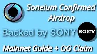 Soneium Mainnet Airdrop Guide | Backed By SONY | Complete Step by Step Guide | Airdrop Confirmed