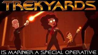 Is Mariner really a Starfleet intelligence Agent? - Lower Decks S2